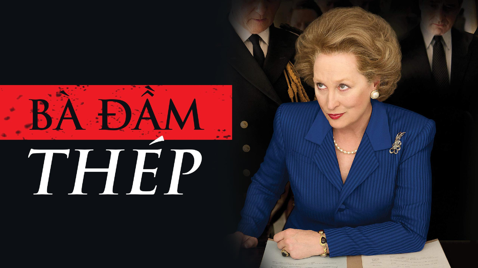 The Iron Lady - Watch Online | OnDemandViet